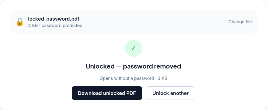 PDFWrangle Unlock PDF after unlocking locked-password.pdf: "Unlocked — password removed", "Opens without a password · 3 KB", with the "Download unlocked PDF" and "Unlock another" buttons